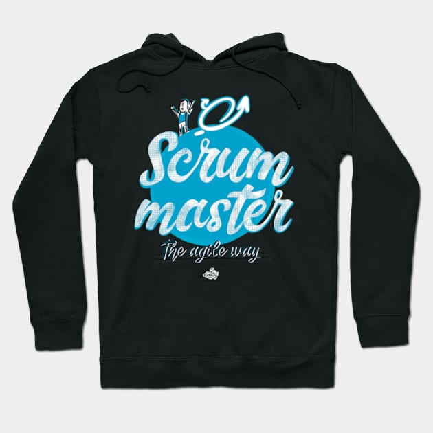 Scrum Master - the Agile Way Hoodie by eSeaty